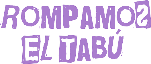 Rompamos el tabú